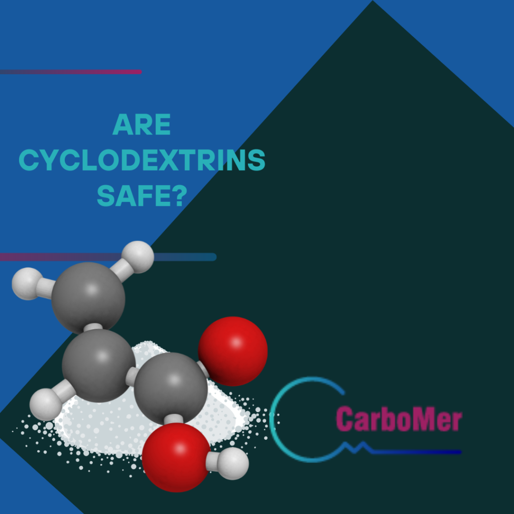 ARE CYCLODEXTRINS SAFE