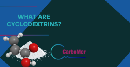 WHAT ARE CYCLODEXTRINS