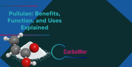 Pullulan Benefits Function and Uses Explained